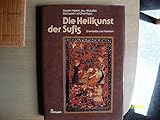 Image de Die Heilkunst der Sufis. Grundsätze und Praktiken