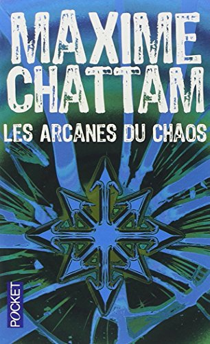 Arcanes du chaos (Les)