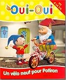 Oui-oui, tome 4 : Un vélo neuf pour potiron