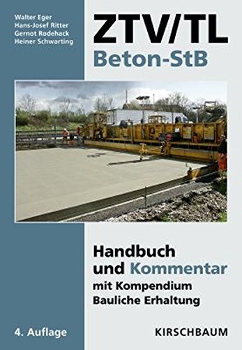 Download ZTV/TL Beton-StB: Handbuch und Kommentar mit Kompendium Bauliche Erhaltung Download ZTV/TL Beton-StB: Handbuch und Kommentar mit Kompendium Bauliche Erhaltung