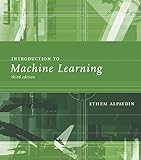 Introduction to Machine Learning (Adaptive Computation and Machine Learning) by 