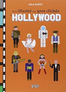 jaquette livre Petit illustré des gros clichés d'Hollywood