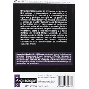 Las excavaciones de R'lyeh / Excavations of R'lyeh: La arqueología como método, la prehistoria como idea y l