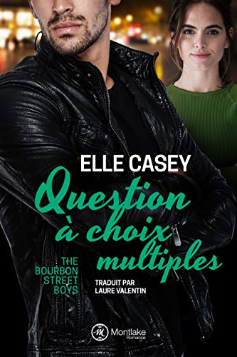 Téléchargement gratuit de livres audio Question à choix multiples (The Bourbon Street Boys t. 3) by author MOBI MOBI B07CLZ5STK