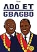 ADO ET GBAGBO