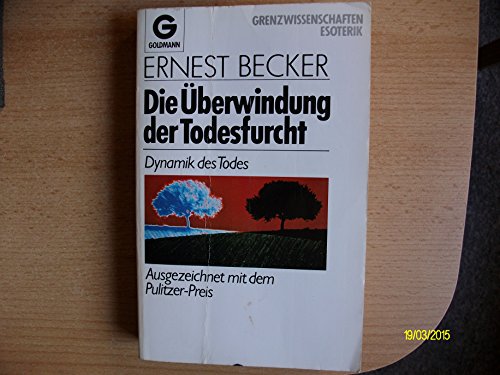 Free Die Uberwindung Der Todesfurcht Dynamik Des Todes Grenzwissenschaften Esoterik Pdf Download Rockykalie
