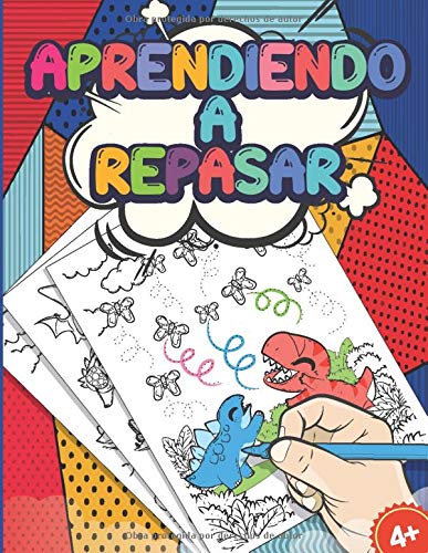 Aprendiendo A Repasar: Libro Infantiles Para La Escuela Primaria Con Dinosaurios, Preescritura 1, Primeros Ejercicios De Escritura,Educación Infantil ,Un Cuaderno De Actividades Infantiles - 4 Años