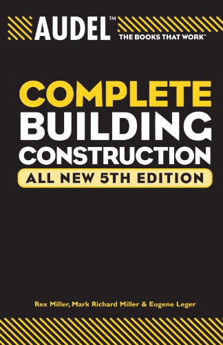Audel Complete Building Construction: 21 (Audel Technical Trades Series)