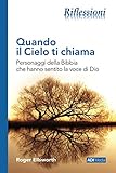 Image de Quando il Cielo ti chiama: Personaggi della Bibbia che