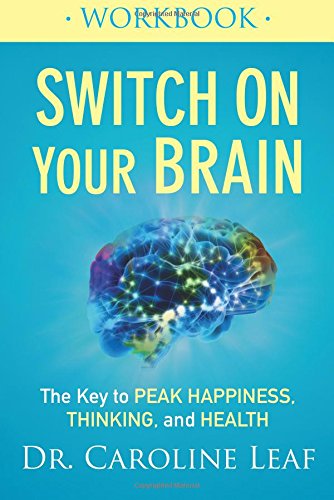 Download Switch On Your Brain Workbook: The Key to Peak Happiness, Thinking, and Health Download Switch On Your Brain Workbook: The Key to Peak Happiness, Thinking, and Health