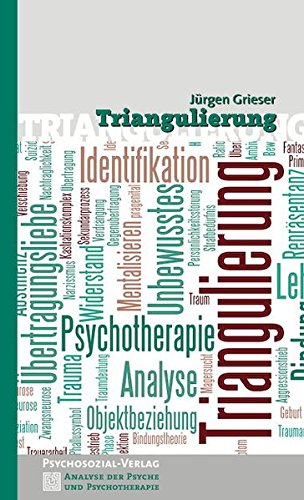 Download Triangulierung (Analyse der Psyche und Psychotherapie) Download Triangulierung (Analyse der Psyche und Psychotherapie)