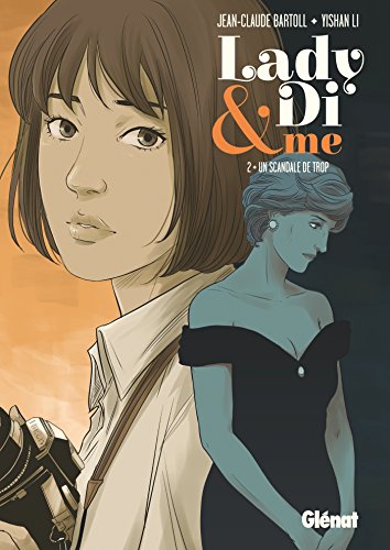 Lady Di & Me - Tome 02: Un scandale de trop