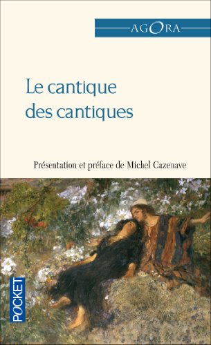 CANTIQUE DES CANTIQUES francais CANTIQUE DES CANTIQUES francais