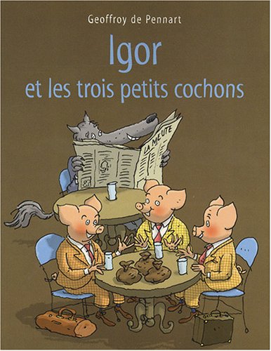 Igor et les trois petits cochons