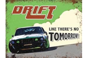 THE ORIGINAL METAL SIGN Small (150 x 200mm) Metal Sign - Motor Racing - Drift like there's no tomorrow