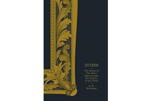 Duveen: The Story of the Most Spectacular Art Dealer of All Time by S. N. Behrman (2014-11-13)