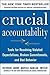 Produktbild Crucial Accountability: Tools for Resolving Violated Expectations, Broken Commitments, and Bad Behavior, Second Edition