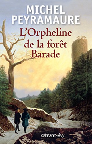 L'orpheline de la forêt Barade : roman