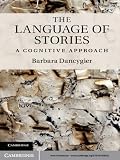 The Language of Stories: A Cognitive Approach (Key Topics in Cognitive Linguistics) (English Edition) by Barbara Dancygier