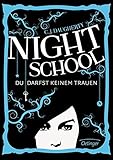 Night School 1: Du darfst keinem trauen by 