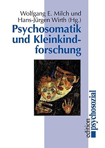Psychosomatik und Kleinkindforschung (psychosozial)