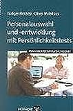 Personalauswahl und-entwicklung mit Persönlichkeitstests (Praxis der Personalpsychologie, Band 9) by 