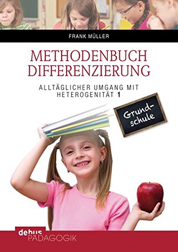 Download Methodenbuch Differenzierung (Buch): Alltäglicher Umgang mit Heterogenität 1 Download Methodenbuch Differenzierung (Buch): Alltäglicher Umgang mit Heterogenität 1