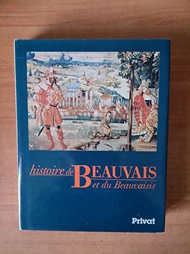 Histoire De Beauvais Et Du Beauvaisis Pdf En Ligne - 