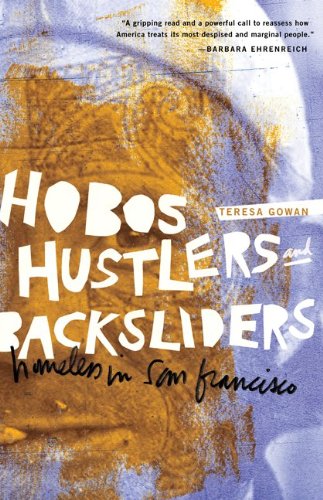 Hobos, Hustlers, and Backsliders: Homeless in San Francisco livre