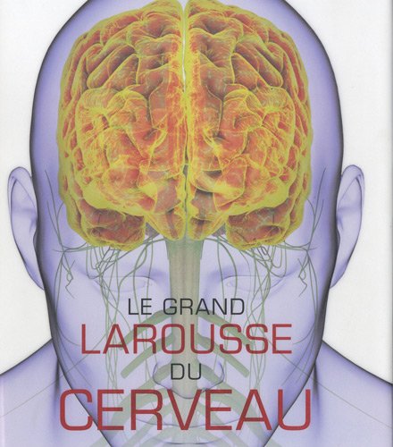 Download Le grand Larousse du cerveau Download Le grand Larousse du cerveau