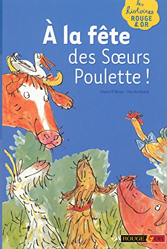 couverture de : A la f&ecirc;te des soeurs Poulette !