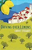 Driving Over Lemons: An Optimist in Andalucia (Lemons Trilogy)