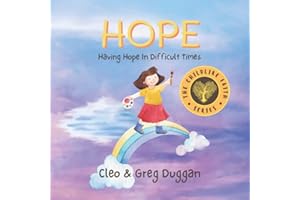Hope - Christian Books For Kids - Kindergarten Children Book For 3 Year Olds Up - Childrens Teaching About Love, Kindness, Patience, Bullying, Faith, ... 1-3, 3-5 8: Having Hope In Difficult Times