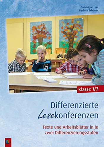 Differenzierte Lesekonferenzen - Klasse 1/2: Texte und Arbeitsblätter in je zwei Differenzierungsstufen