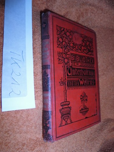 Bibliothek der Unterhaltung und des Wissens Jahrgang 1901, Band 2, 240 Seiten, bilder
