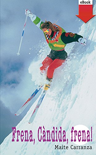 Frena, Càndida, frena! (Gran Angular Book 50) (Catalan Edition)
