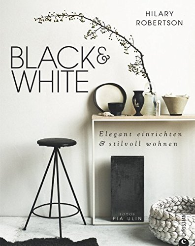 Black & White: Elegant einrichten & stilvoll wohnen