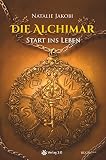 Cover zum Buch Die Alchimar: Start ins Leben