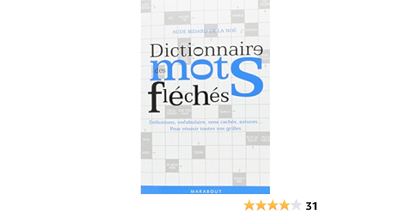 Amazon Fr Dictionnaire Des Mots Fleches Nouvelle Edition Bidard De La Noe Aude Livres