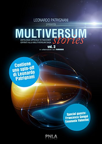 Download Multiversum Stories Vol. 3: Antologia ufficiale di racconti ispirati alla Multiversum Saga Download Multiversum Stories Vol. 3: Antologia ufficiale di racconti ispirati alla Multiversum Saga
