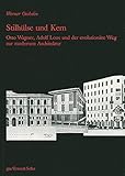 Image de Stilhülse und Kern: Otto Wagner, Adolf Loos und der evolutionäre Weg zur modernen Archit