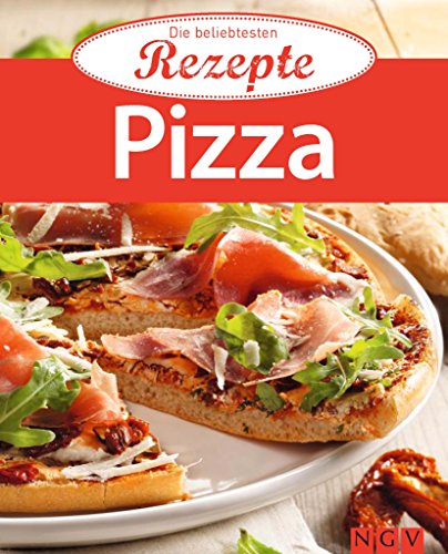 Download Pizza: Die beliebtesten Rezepte Download Pizza: Die beliebtesten Rezepte