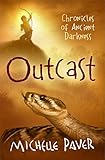 Outcast: Book 4 (Chronicles of Ancient Darkness, Band 4) by Michelle Paver
