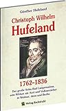 Image de Christoph Wilhelm Hufeland (1762-1836): Der grosse Sohn Bad Langensalzas, sein Wirken als Arzt und V