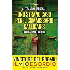 Uno strano caso per il commissario Calligaris (eNewton Narrativa)