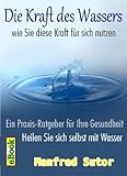 Image de Die Kraft des Wassers - nutzen Sie diese Kraft und heilen Sie sich selbst