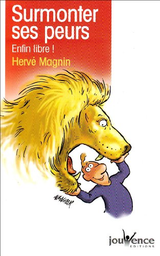 couverture de : Surmonter ses peurs