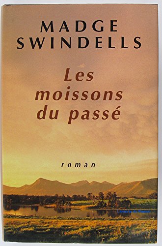 couverture de : Les Moissons du pass&eacute;