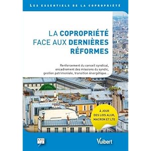 La copropriété face aux dernières réformes - À jour des lois ALUR, MACRON, LTE Livre en Ligne La copropriété face aux dernières réformes - À jour des lois ALUR, MACRON, LTE Livre en Ligne - Telecharger Ebook