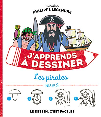 Télécharger J'apprends à dessiner les pirates Francais PDF